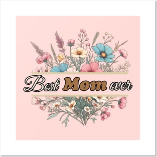 Best Mom Ever, Mothers day design Posters and Art